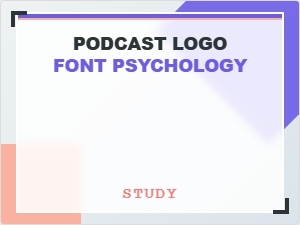 The Psychology of Podcast Logo Fonts
