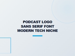 The Modern Podcast Logo: Sans Serif Fonts for Tech Niche